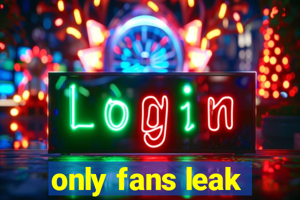 only fans leak